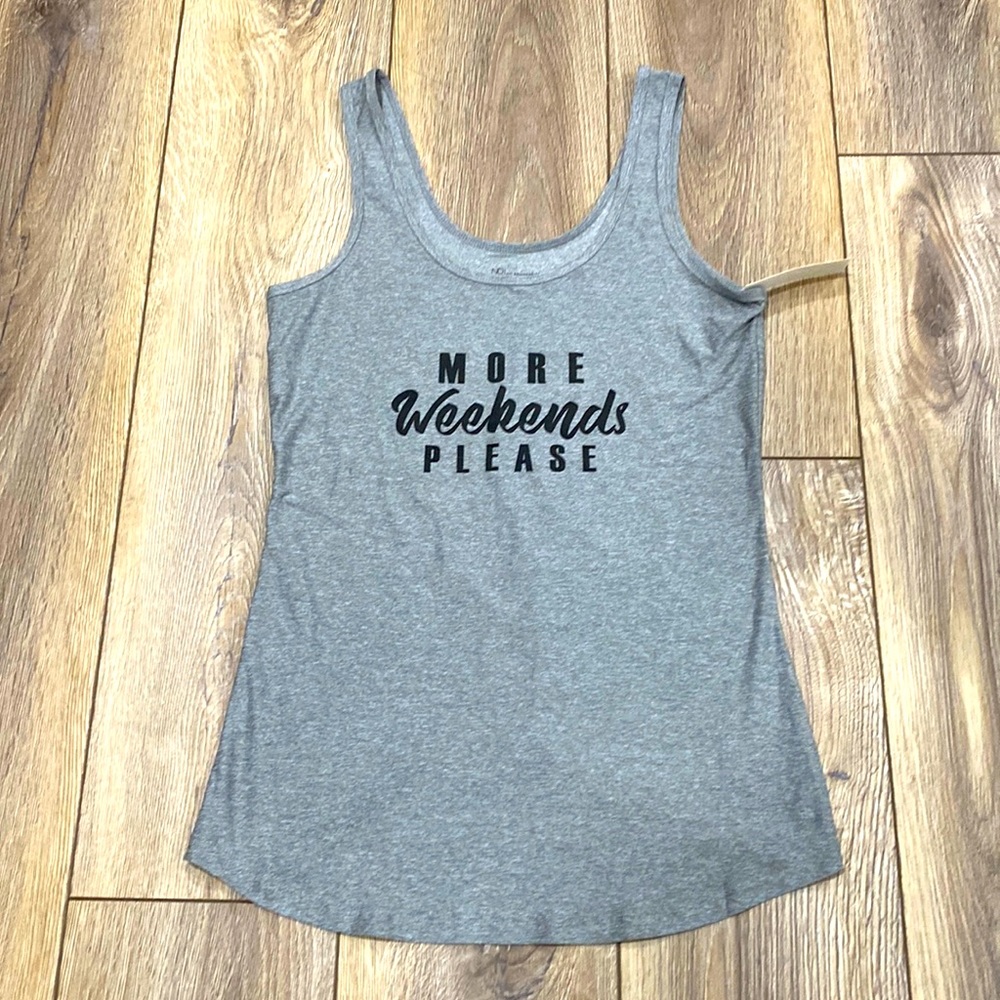 ”MORE WEEKENDS PLEASE” Gray Graphic Tank - Picture 2 of 10